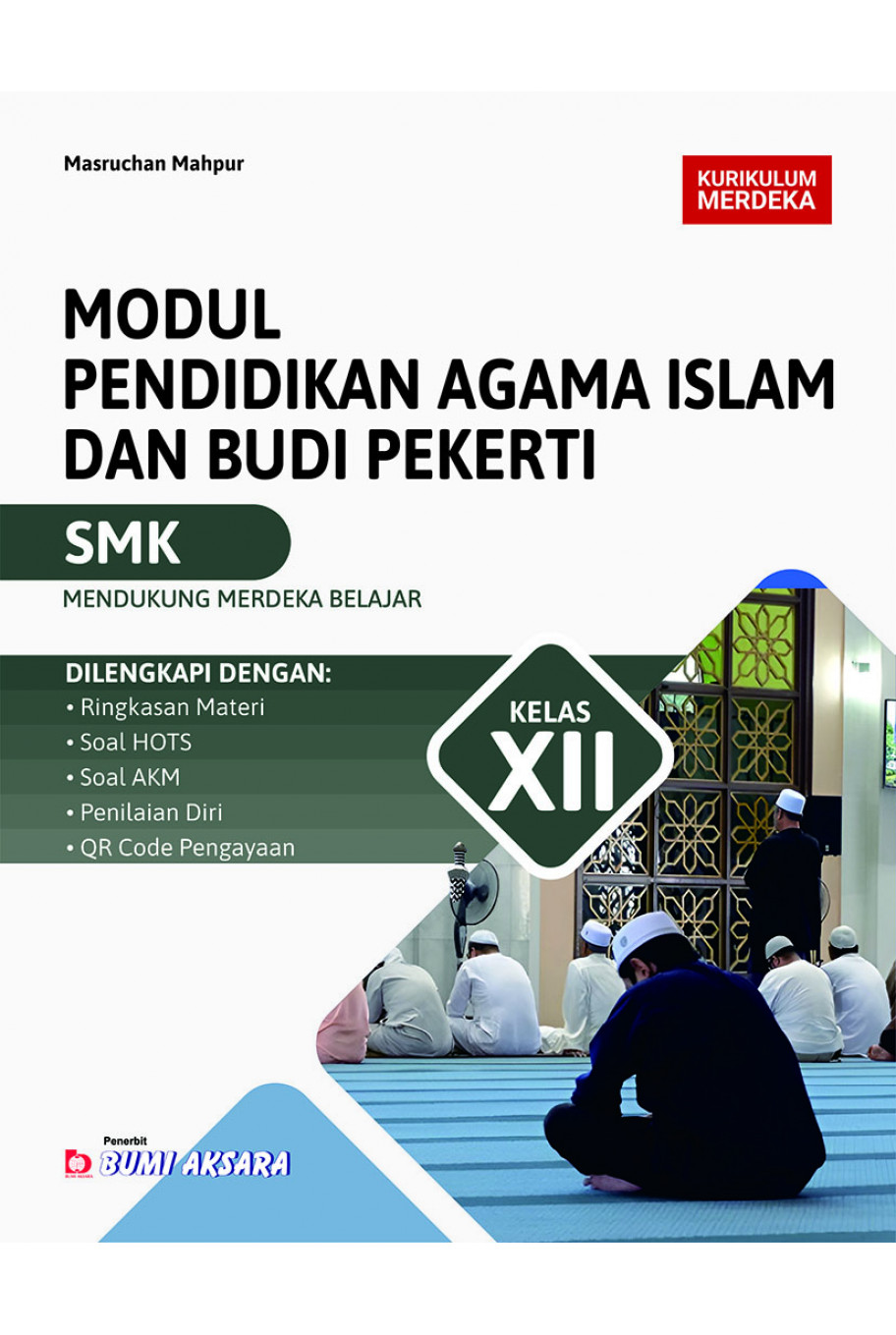 Modul Pendidikan Agama Islam dan Budi Pekerti SMK Kelas XII [Kurikulum Merdeka]